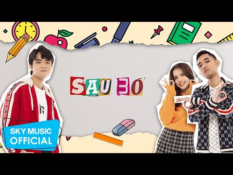 Sau 30 - A.C Xuân Tài x Mina Phan x Duy Andy | Lyric Video