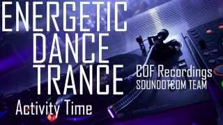 Royalty Free Music - Electronic Dance Techno Trance | Activity Time (DOWNLOAD:SEE DESCRIPTION)