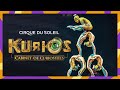 Step Into A Cabinet Of Curiosities KURIOS OFFICIAL SHOW TRAILER Cirque Du Soleil