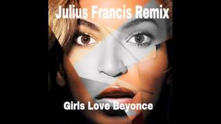 Girls Love Beyonce (Julius Francis Cover)