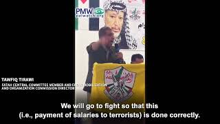 Tawfiq Tirawi saying Fatah election platform includes Pay-for-Slay