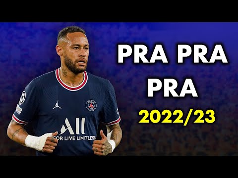 Neymar jr ● Pra Pra Pra | Deavele Santos ● Skills & Goals 2022/23ᴴᴰ