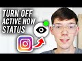 How To Turn Off Active Now Activity Status On Instagram Step By Step