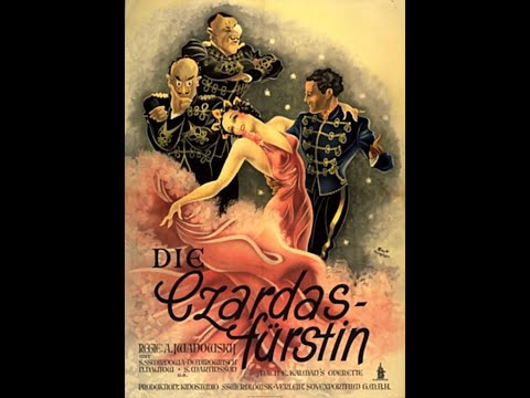 Emmerich Kálmán - Die Csárdásfürstin (The Gypsy Princess) (Operetta)