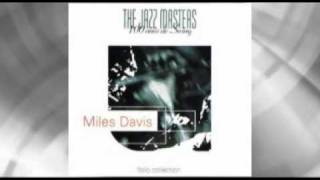 The Jazz Masters - Miles Davis - 01 - Bye bye blackbird