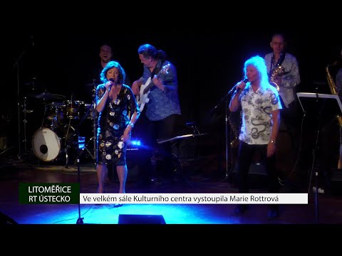 LITOMĚŘICE: Ve velkém sále Kulturního centra vystoupila Marie Rottrová