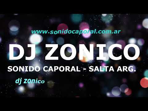 DJ ZONICO - ENGANCHADO CAPORAL 2022