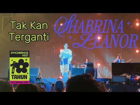 Tak Kan Terganti (Shabrina Leanor) at Synchronize Festival 2025 Full Performance