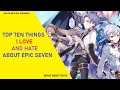 Top Ten Things I Love and Hate About Epic Seven