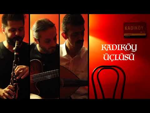 Söyle Naz mı Bu Kaş Çatış - Kadıköy Üçlüsü