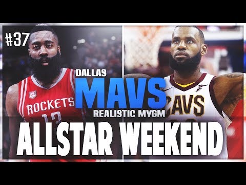INSANE ALLSTAR WEEKEND! NBA 2K18 DALLAS MAVS REALISTIC MYGM #37