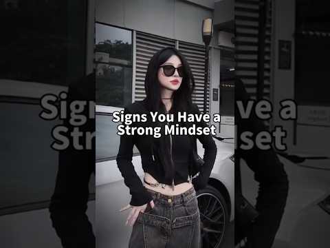 8 Signs You Have a Strong Mindset 🧠... #trending #lifelessons #1million