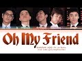 BIGBANG 빅뱅 OH MY FRIEND Lyrics Color Coded Lyrics Eng Rom Han