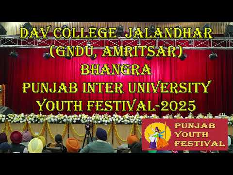 DAV College Jalandhar (GNDU, Amritsar) Bhangra || Punjab Inter-University Youth Festival 2025