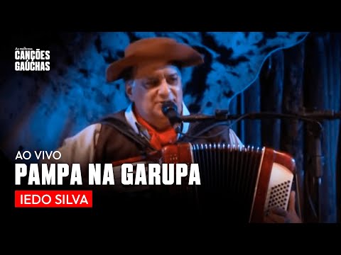 PAMPA NA GARUPA - IEDO SILVA (AO VIVO - SHOW DVD)
