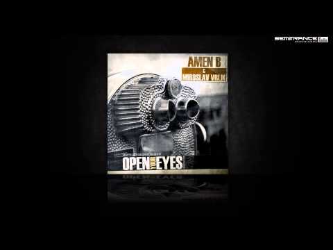 Amen B & Miroslav Vrlik - Open Your Eyes (Original Mix) [Semitrance Records]