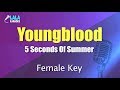 5 Seconds Of Summer - Youngblood (여자키,Female) / LaLa Karaoke 노래방