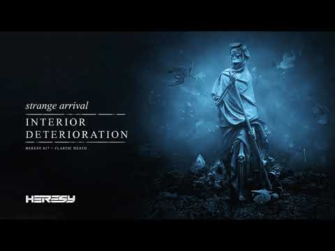 Strange Arrival - Interior Deterioration