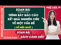 Soạn bài Trình bày báo cáo kết quả nghiên cứu về một vấn đề Ngữ văn 10 Cánh diều