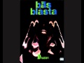 Bas Blasta Aint Whatcha Do IRAKKASH Blend