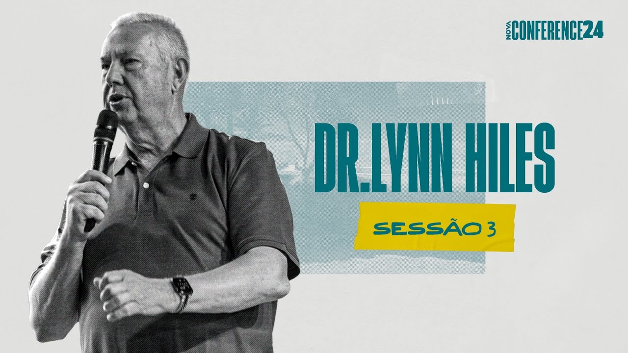 Nova Conference | Sessão 3 | Lynn Hiles