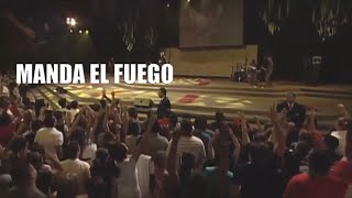 MANDA EL FUEGO | Marcos Barrientos | letra hd
