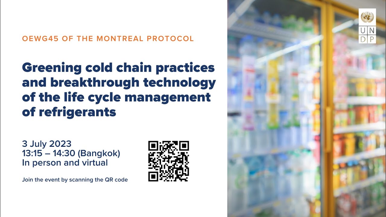 Greening cold chain practices and technology of the lifecycle management of refrigerants