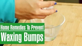 2 Simple Skin Care Remedies To Prevent  BUMPS & PIMPLES AFTER WAXING