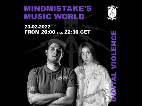 Mindmistakes Music World with Digital Violence