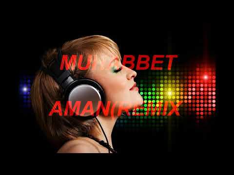 DJ MEGA STAR - AMAN_MUHABBET
