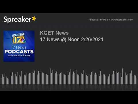 17 News @ Noon 2/26/2021
