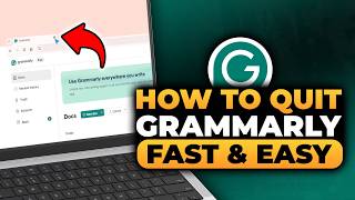 How To Quit Grammarly (FAST & EASY) | 100% WORKS | NO Yapping, To The Point!