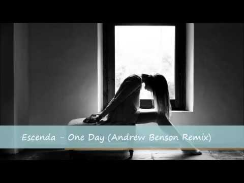Escenda - One Day (Andrew Benson Remix)