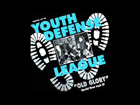 Youth Defense League - Old Glory (Full EP)