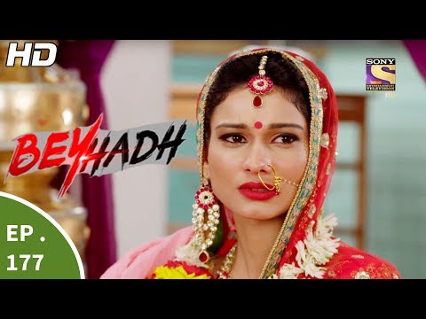 Beyhadh - बेहद - Ep 177 - 14th Jun, 2017