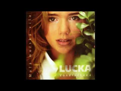 Lucie Vondráčková - 02 Kdo tě má rád