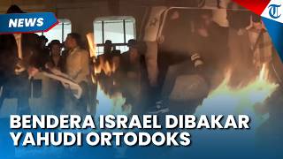 Bakar Bendera Israel! Yahudi Anti-Zionis Justru Bela Palestina dan Tolak Pembentukan Negara Israel