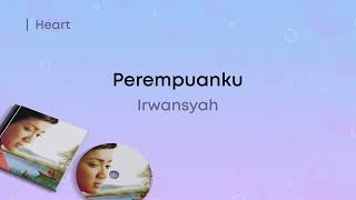 Download lagu Irwansyah - Perempuanku (Lirik Video) mp3