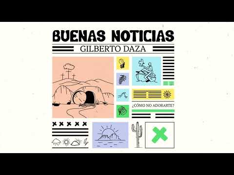 Cómo No Adorarte? - Gilberto Daza