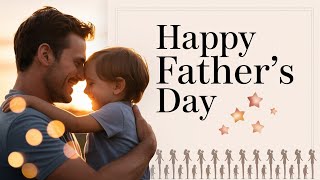 To All Fathers: Thank You | A Message of Gratitude This Father’s Day.