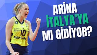 Fenerbahçe’de Arina krizi, Eczacıbaşı yine kayıp, Vakıfbank’ın libero arayışı!