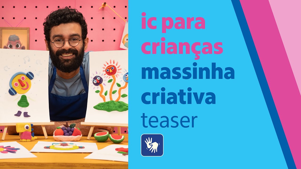 IC para crianças | Massinha criativa: teaser