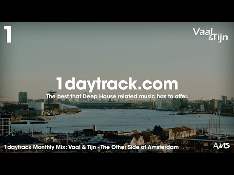 Monthly Mix November '18 | Vaal & Tijn - The Other Side of Amsterdam | 1daytrack.com