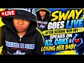 Sway Goes LIVE After Kicking Nem Out 👀 Speaks on K2, Coke & Losing Her Baby 😳🎥