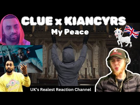 Clue Ft KIANCYRS - My Peace [REACTION] (Music Video)4K