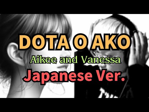 Dota o Ako - Aikee and Vanessa, Japanese Version (Cover by Hachi Joseph Yoshida ft. MAI)