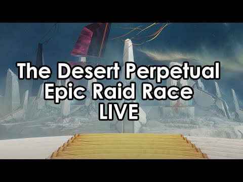 LIVE: The Desert Perpetual Epic Raid Race (part 2)