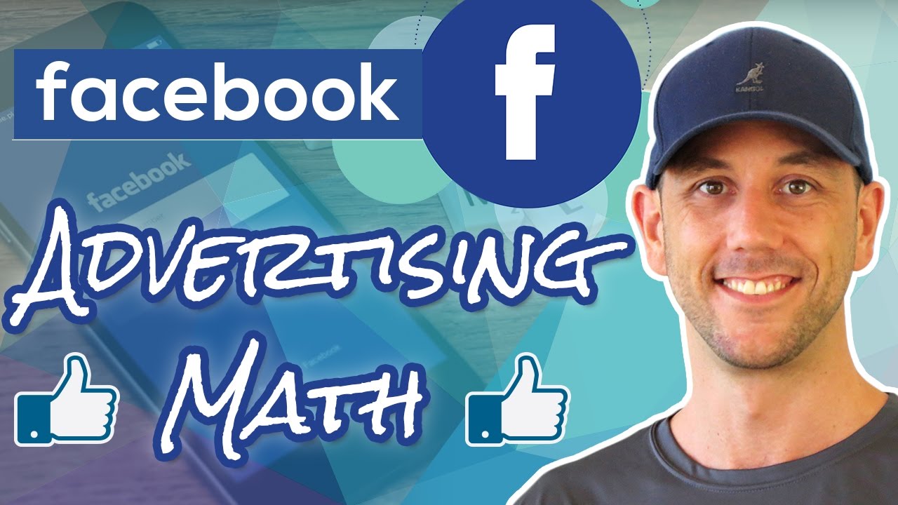Facebook Advertising Math - The Two Numbers You Must Track For Winning Ads & How To Get Them