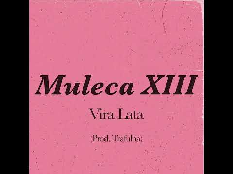 Muleca XIII - Vira Lata
