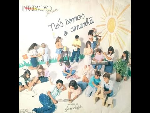 Grupo Integração Júnior - Nós somos o amanhã (Completo) 1992